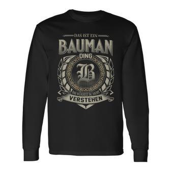 Das Ist Ein Bauman Ding Bauman Name Langarmshirts - Geschenkecke