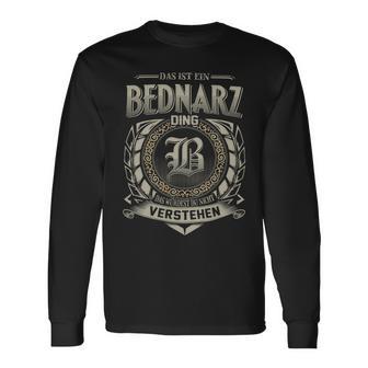 Das Ist Ein Bednarz Ding Bednarz Name Langarmshirts - Geschenkecke