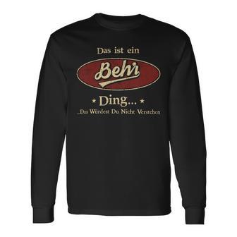 Das Ist Ein Behr Ding Das Würdest Du Nicht Verstehen Behr Name Langarmshirts - Geschenkecke