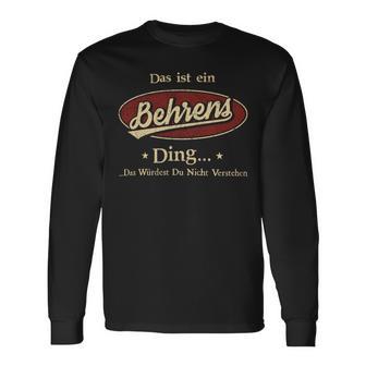 Das Ist Ein Behrens Ding Das Würdest Du Nicht Verstehen Behrens Name Langarmshirts - Geschenkecke