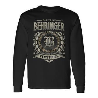 Das Ist Ein Behringer Ding Behringer Name Langarmshirts - Geschenkecke