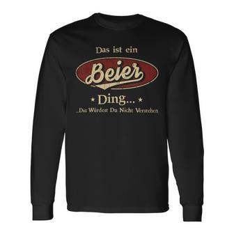 Das Ist Ein Beier Ding Das Würdest Du Nicht Verstehen Beier Name Langarmshirts - Geschenkecke