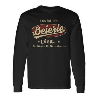 Das Ist Ein Beierle Ding Das Würdest Du Nicht Verstehen Beierle Name Langarmshirts - Geschenkecke