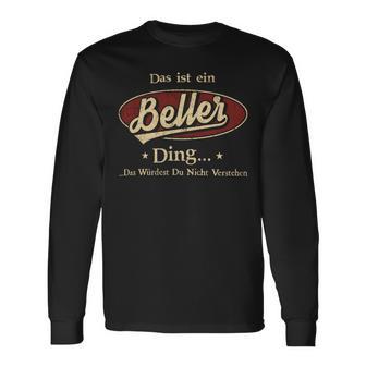 Das Ist Ein Beller Ding Das Würdest Du Nicht Verstehen Beller Name Langarmshirts - Geschenkecke