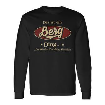 Das Ist Ein Berg Ding Das Würdest Du Nicht Verstehen Berg Name Langarmshirts - Geschenkecke