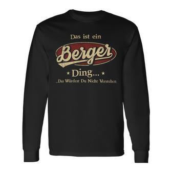 Das Ist Ein Berger Ding Das Würdest Du Nicht Verstehen Berger Name Langarmshirts - Geschenkecke