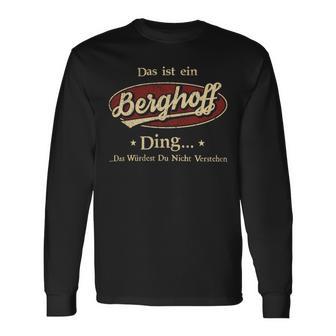 Das Ist Ein Berghoff Ding Das Würdest Du Nicht Verstehen Berghoff Name Langarmshirts - Geschenkecke