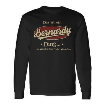 Das Ist Ein Bernardy Ding Das Würdest Du Nicht Verstehen Bernardy Name Langarmshirts - Geschenkecke