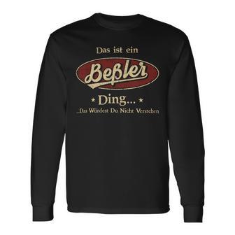 Das Ist Ein Bessler Ding Das Würdest Du Nicht Verstehen Bessler Name Langarmshirts - Geschenkecke