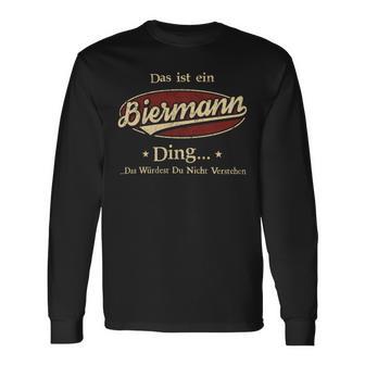 Das Ist Ein Biermann Ding Das Würdest Du Nicht Verstehen Biermann Name Langarmshirts - Geschenkecke