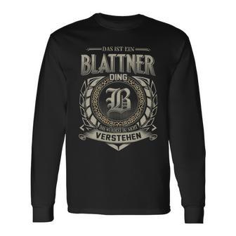 Das Ist Ein Blattner Ding Blattner Name Langarmshirts - Geschenkecke