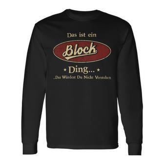 Das Ist Ein Block Ding Das Würdest Du Nicht Verstehen Block Name Langarmshirts - Geschenkecke