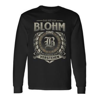 Das Ist Ein Blohm Ding Blohm Name Langarmshirts - Geschenkecke