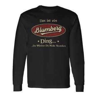 Das Ist Ein Blumberg Ding Das Würdest Du Nicht Verstehen Blumberg Name Langarmshirts - Geschenkecke