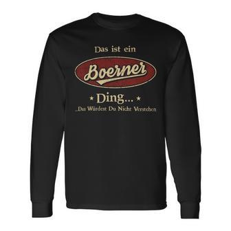 Das Ist Ein Boerner Ding Das Würdest Du Nicht Verstehen Boerner Name Langarmshirts - Geschenkecke