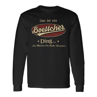 Das Ist Ein Boettcher Ding Das Würdest Du Nicht Verstehen Boettcher Name Langarmshirts - Geschenkecke