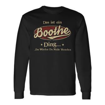 Das Ist Ein Boothe Ding Das Würdest Du Nicht Verstehen Boothe Name Langarmshirts - Geschenkecke