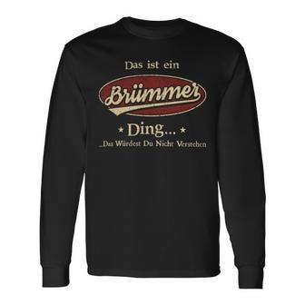 Das Ist Ein Bruemmer Ding Das Würdest Du Nicht Verstehen Bruemmer Name Langarmshirts - Geschenkecke