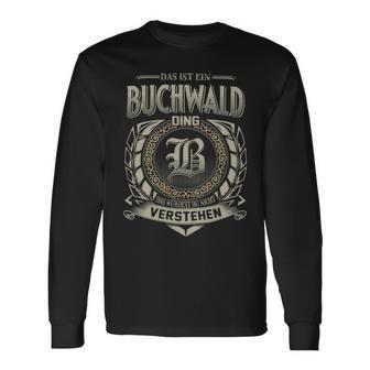 Das Ist Ein Buchwald Ding Buchwald Name Langarmshirts - Geschenkecke