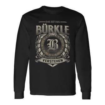 Das Ist Ein Buerkle Ding Buerkle Name Langarmshirts - Geschenkecke