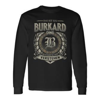 Das Ist Ein Burkard Ding Burkard Name Langarmshirts - Geschenkecke