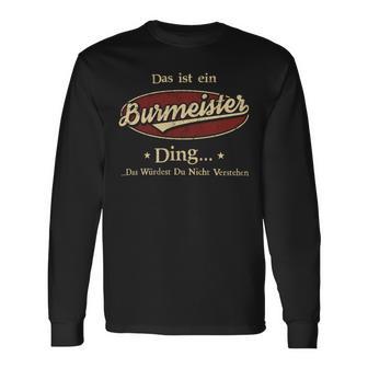 Das Ist Ein Burmeister Ding Das Würdest Du Nicht Verstehen Burmeister Name Langarmshirts - Geschenkecke