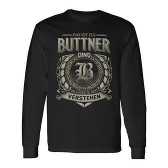 Das Ist Ein Buttner Ding Buttner Name Langarmshirts - Geschenkecke