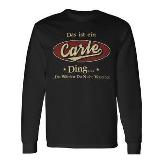 Das Ist Ein Carle Ding Das Würdest Du Nicht Verstehen Carle Name Langarmshirts - Geschenkecke