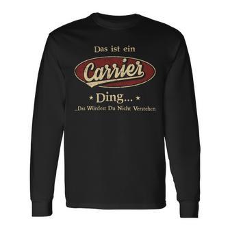 Das Ist Ein Carrier Ding Das Würdest Du Nicht Verstehen Carrier Name Langarmshirts - Geschenkecke