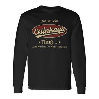 Das Ist Ein Cetinkaya Ding Das Würdest Du Nicht Verstehen Cetinkaya Name Langarmshirts - Geschenkecke