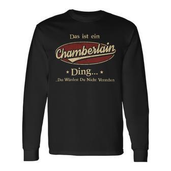 Das Ist Ein Chamberlain Ding Das Würdest Du Nicht Verstehen Chamberlain Name Langarmshirts - Geschenkecke