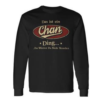 Das Ist Ein Chan Ding Das Würdest Du Nicht Verstehen Chan Name Langarmshirts - Geschenkecke