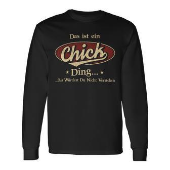 Das Ist Ein Chick Ding Das Würdest Du Nicht Verstehen Chick Name Langarmshirts - Geschenkecke