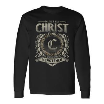 Das Ist Ein Christ Ding Christ Name Langarmshirts - Geschenkecke