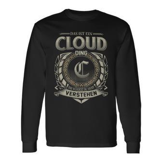 Das Ist Ein Cloud Ding Cloud Name Langarmshirts - Geschenkecke