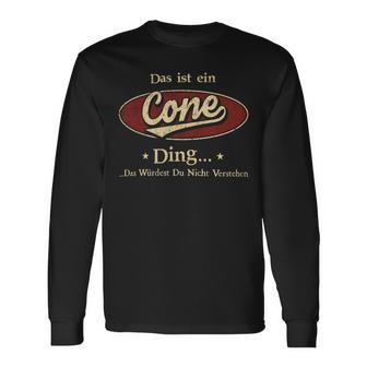 Das Ist Ein Cone Ding Das Würdest Du Nicht Verstehen Cone Name Langarmshirts - Geschenkecke