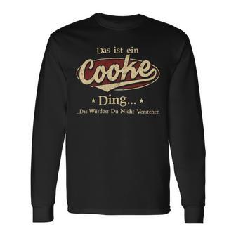 Das Ist Ein Cooke Ding Das Würdest Du Nicht Verstehen Cooke Name Langarmshirts - Geschenkecke