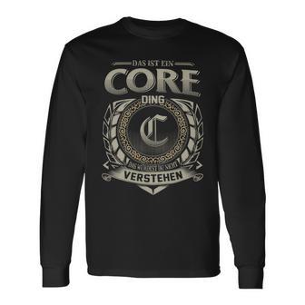 Das Ist Ein Core Ding Core Name Langarmshirts - Geschenkecke