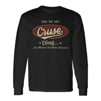 Das Ist Ein Cruse Ding Das Würdest Du Nicht Verstehen Cruse Name Langarmshirts - Geschenkecke