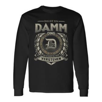 Das Ist Ein Damm Ding Damm Name Langarmshirts - Geschenkecke