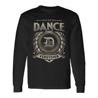 Das Ist Ein Dance Ding Dance Name Langarmshirts - Geschenkecke