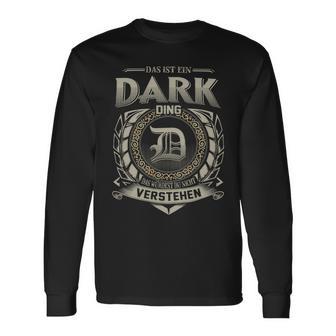 Das Ist Ein Dark Ding Dark Name Langarmshirts - Geschenkecke