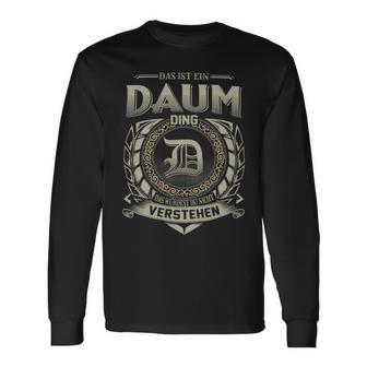 Das Ist Ein Daum Ding Daum Name Langarmshirts - Geschenkecke