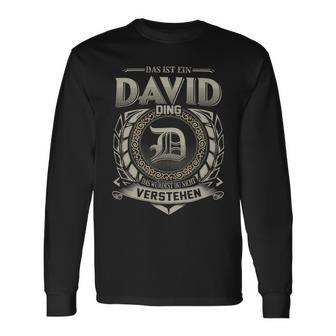 Das Ist Ein David Ding David Name Langarmshirts - Geschenkecke