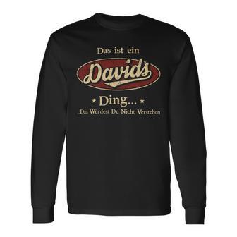 Das Ist Ein Davids Ding Das Würdest Du Nicht Verstehen Davids Name Langarmshirts - Geschenkecke