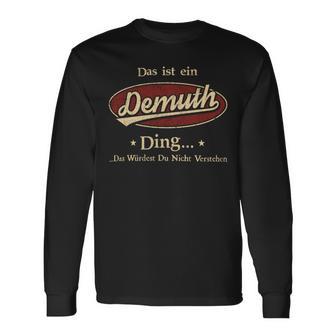 Das Ist Ein Demuth Ding Das Würdest Du Nicht Verstehen Demuth Name Langarmshirts - Geschenkecke