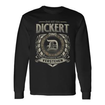 Das Ist Ein Dickert Ding Dickert Name Langarmshirts - Geschenkecke