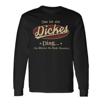 Das Ist Ein Dickes Ding Das Würdest Du Nicht Verstehen Dickes Name Langarmshirts - Geschenkecke