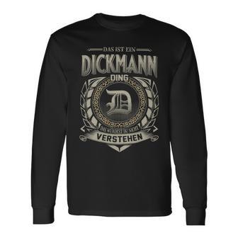 Das Ist Ein Dickmann Ding Dickmann Name Langarmshirts - Geschenkecke