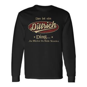 Das Ist Ein Dittrich Ding Das Würdest Du Nicht Verstehen Dittrich Name Langarmshirts - Geschenkecke